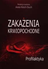 Zakażenia krwiopochodne Profilaktyka - Opracowanie Zbiorowe