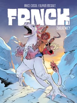 Zakładnicy. Frnck. Tom 7 - Bocquet Olivier