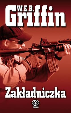 Zakładniczka - ebook - W.E.B. Griffin