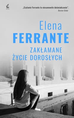 Zakłamane życie dorosłych - Elena Ferrante