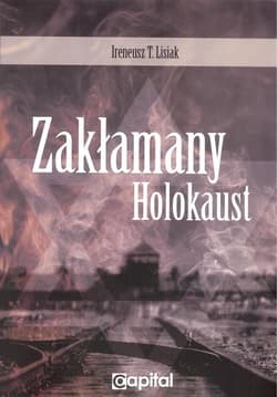 Zakłamany holokaust - Ireneusz Lisiak
