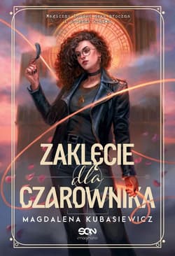 Zaklęcie dla czarownika - Magdalena  Kubasiewicz