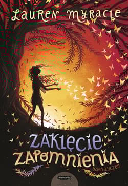 Zaklęcie zapomnienia Dzień życzeń Tom 2 - Lauren  Myracle