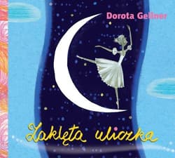 Zaklęta uliczka - Dorota Gellner