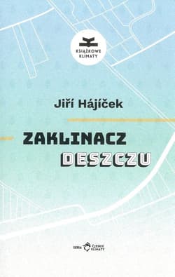Zaklinacz deszczu - Jiri Hajicek