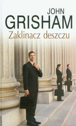 Zaklinacz deszczu - John Grisham