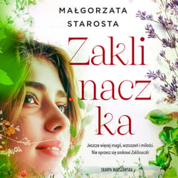Zaklinaczka - audiobook - Małgorzata  Starosta