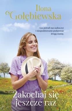 Zakochaj się jeszcze raz - ebook - Ilona Gołębiewska