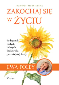 Zakochaj się w życiu - ebook - Ewa Foley