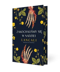 Zakochaliśmy się w nadziei (ilustrowane brzegi) - Lancali