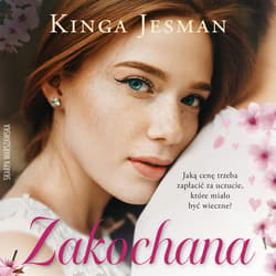 Zakochana - audiobook - Kinga Jesman