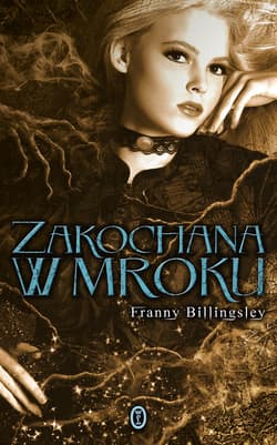 Zakochana w mroku - Franny Billingsley