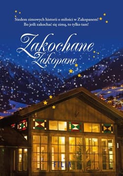 Zakochane Zakopane - Wilczyńs