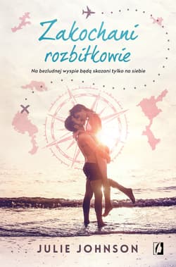 Zakochani rozbitkowie - ebook - Julie Johnson
