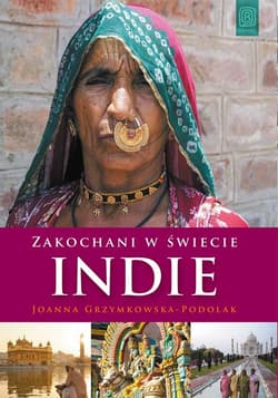 Zakochani w świecie Indie - Joanna Grzymkowska-Podolak
