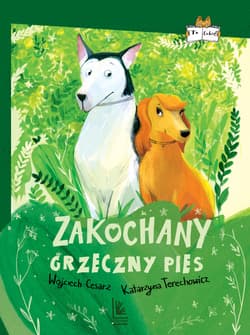 Zakochany grzeczny pies - ebook - Wojciech Cesarz, Katarzyna  Terechowicz