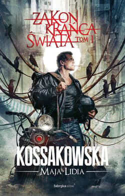 Zakon Krańca Świata. Tom 1 - ebook - Maja Lidia  Kossakowska