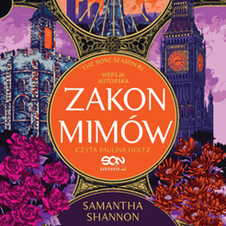 Zakon mimów. Wersja autorska. Czas Żniw. Tom 2 - audiobook - Samantha Shannon