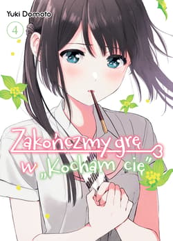 Zakończmy grę w "Kocham cię". Tom 4 - Yuki Domoto