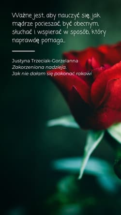 Galeria - zdjęcie nr. 3 - Zakorzeniona nadzieja. Jak nie dałam się pokonać rakowi