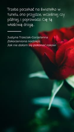 Galeria - zdjęcie nr. 4 - Zakorzeniona nadzieja. Jak nie dałam się pokonać rakowi