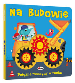 Zakręć mną NA BUDOWIE - Praca zbiorowa