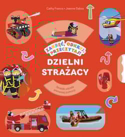 Zakręć, odkryj, przeczytaj! Dzielni strażacy