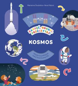 Zakręć, odkryj, przeczytaj! Kosmos - Doubrere Marianne