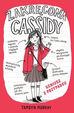 Zakręcona Cassidy 1 Geniusz z przypadku - Tamsyn Murray