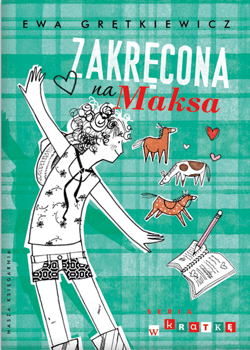 Zakręcona na Maksa - ebook - Ewa Grętkiewicz