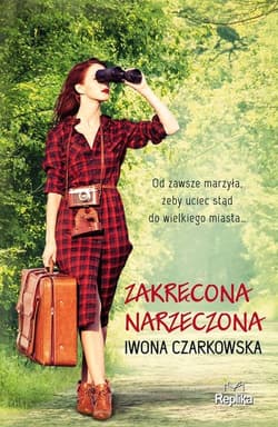 Zakręcona narzeczona - Iwona Czarkowska