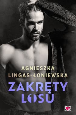 Zakręty losu. Tom 1 - Agnieszka Lingas-Łoniewska
