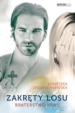 Zakręty losu Tom 2 Braterstwo krwi - Agnieszka Lingas-Łoniewska