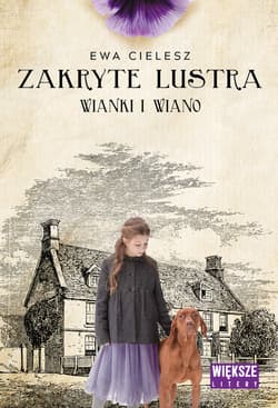 Zakryte lustra. Tom 2. Wianki i wiano Duże litery - Ewa Cielesz