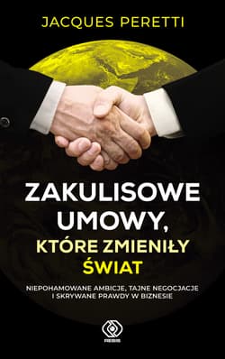 Zakulisowe umowy które zmieniły świat
