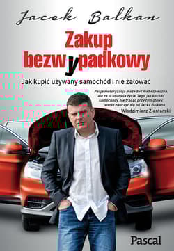 Zakup bezw(y)padkowy Jak kupić używany samochód i nie żałować