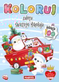 Załoga Św. Mikołaja. Koloruj - Opracowanie Zbiorowe