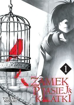 Zamek Ptasiej Klatki. Tom 1 - Toutaro Minami
