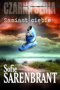 Zamiast ciebie - Sofie Sarenbrant