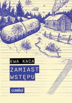 Zamiast wstępu - Ewa Kaca