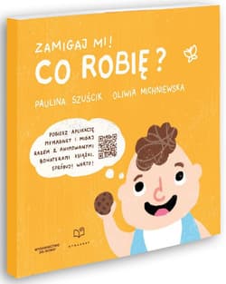 Zamigaj mi. Co robię - Oliwia Michniewska, Paulina Szuścik