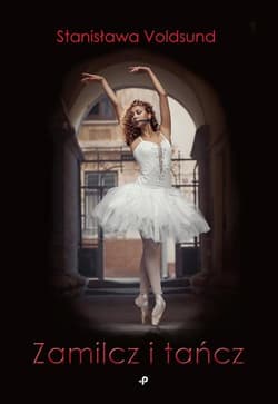 Zamilcz i tańcz - Stanisława Voldsund