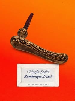 Zamknięte drzwi - Magda Szabo