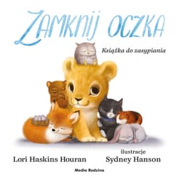 Zamknij oczka Książka do zasypiania - Lori Haskins-Houran