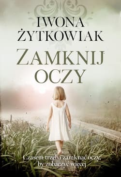 Zamknij oczy - Iwona Żytkowiak