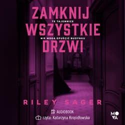 Zamknij wszystkie drzwi - audiobook - Riley Sager