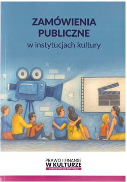 Zamówienia publiczne w instytucjach kultury - Praca zbiorowa