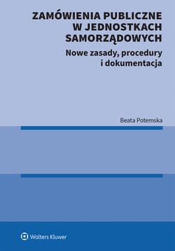 Zamówienia publiczne w jednostkach samorządowych - Potemska Beata