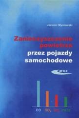 Zanieczyszczenie powietrza przez pojazdy samochod. - Jaromir Mysłowski