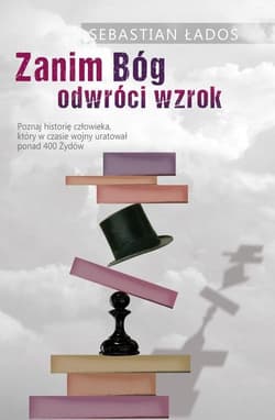 Zanim Bóg odwróci wzrok - Sebastian Ładoś